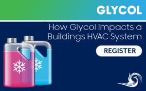 glycol and your HVAC system webinar