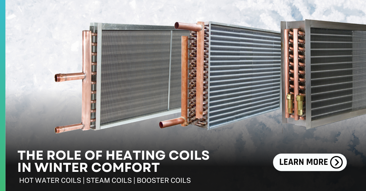 Heating Coils for your Facility Cooney Coil & Energy